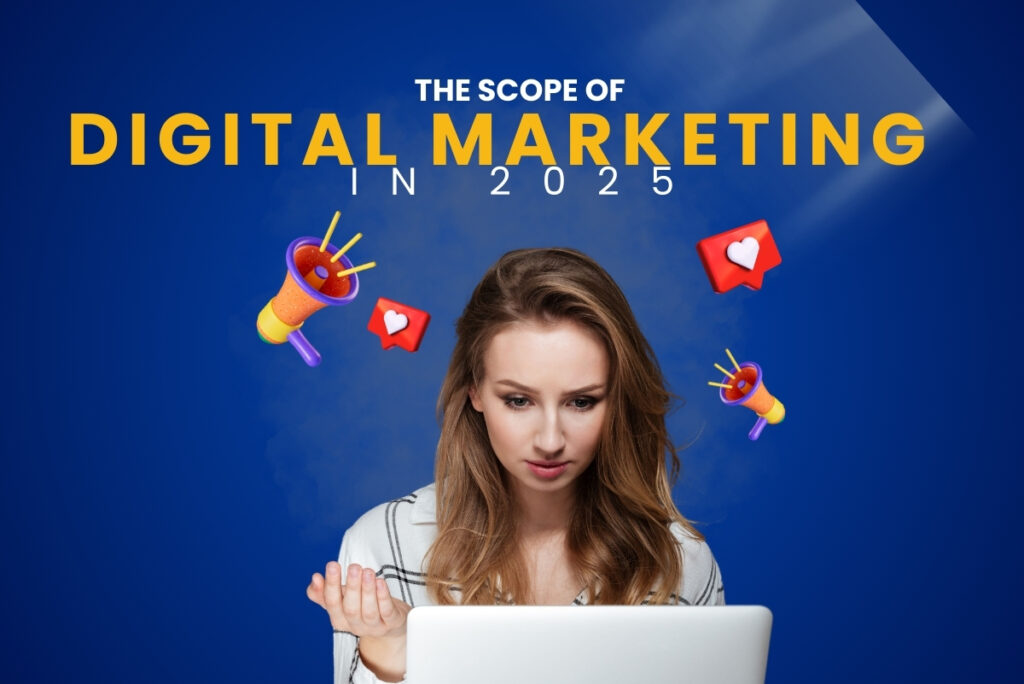 Scope of Digital Marketing